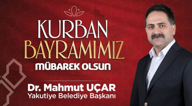 Başkan Uçar'dan Bayram Mesajı