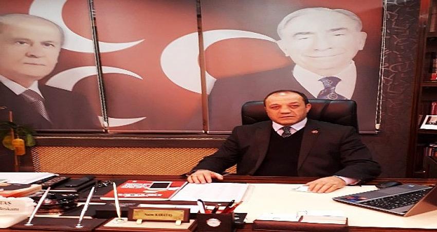 MHP İl Başkanı Karataş:'Bizim aklımız Türkiye'dir'